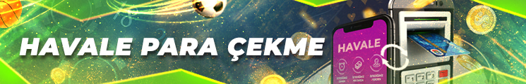 Havale Para Çekme